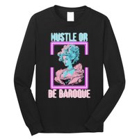 PinkFluffDesigns Hustle or Be Baroque Long Sleeve Shirt