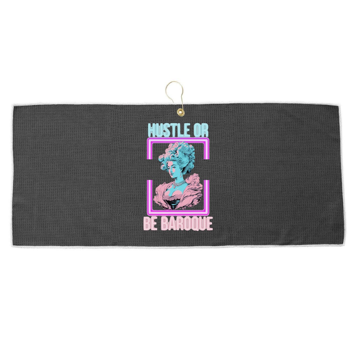 PinkFluffDesigns Hustle or Be Baroque Large Microfiber Waffle Golf Towel