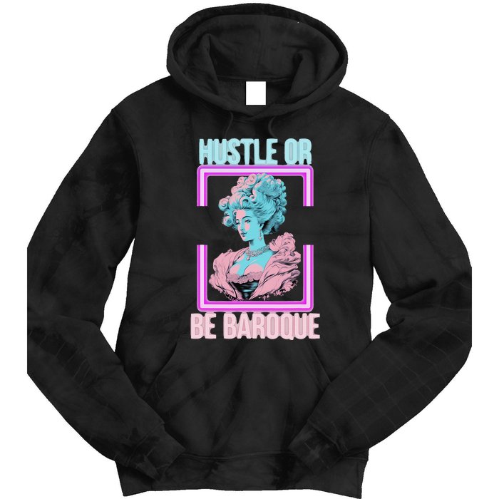 PinkFluffDesigns Hustle or Be Baroque Tie Dye Hoodie