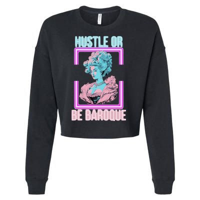 PinkFluffDesigns Hustle or Be Baroque Cropped Pullover Crew