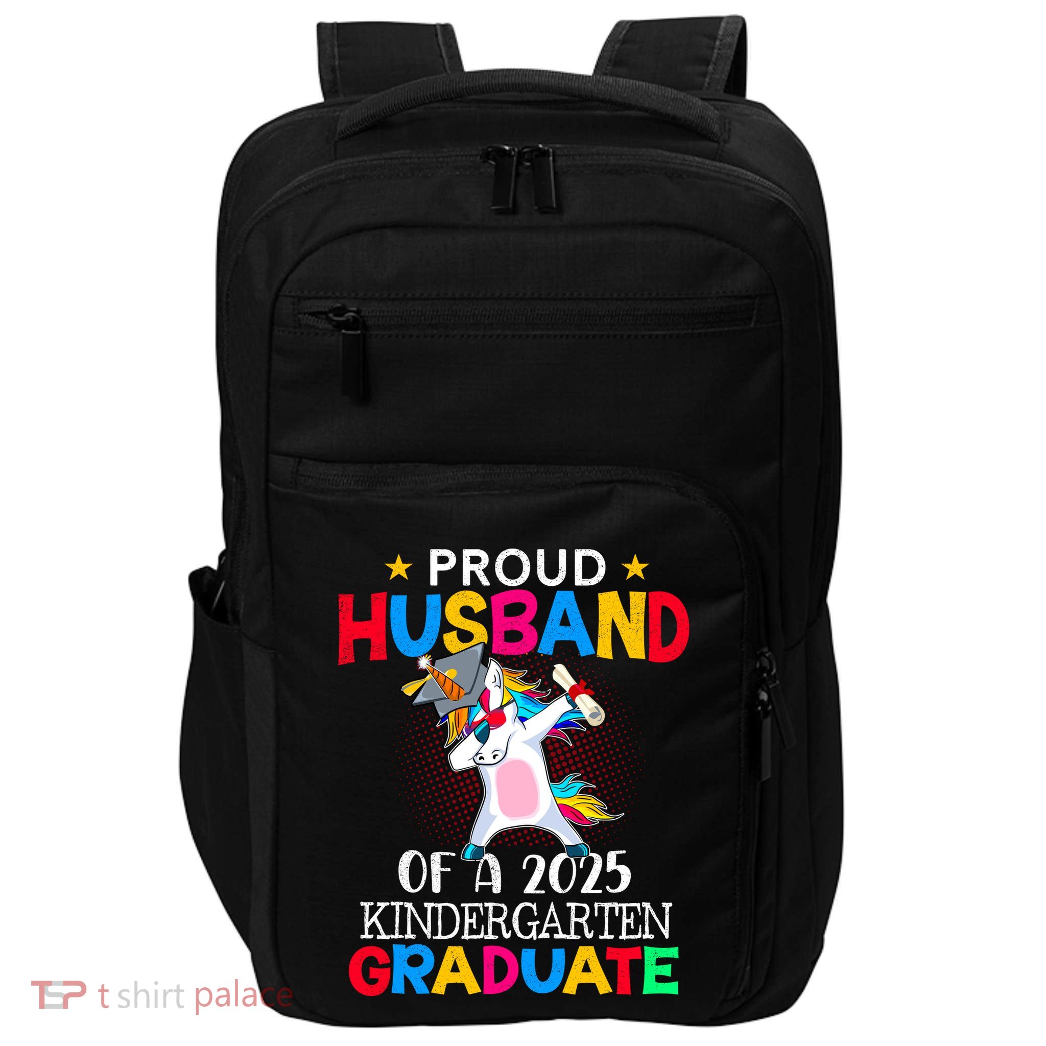 Proud Husband Of A 2025 Kindergarten Graduate Unicorn Dab Impact Tech Backpack