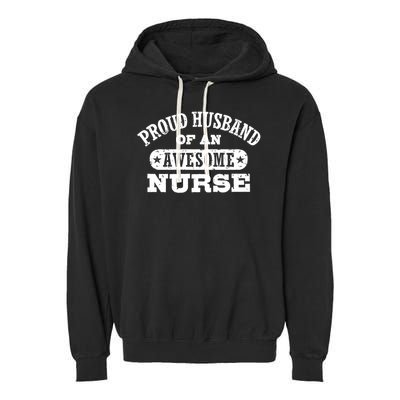 Proud Husband Of An Awesome Nurse Positive Message Garment-Dyed Fleece Hoodie