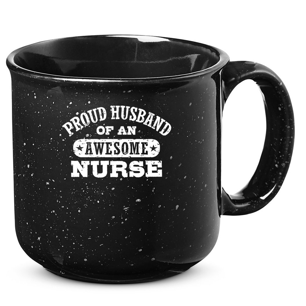 Proud Husband Of An Awesome Nurse Positive Message 15oz Campfire Ceramic Mug