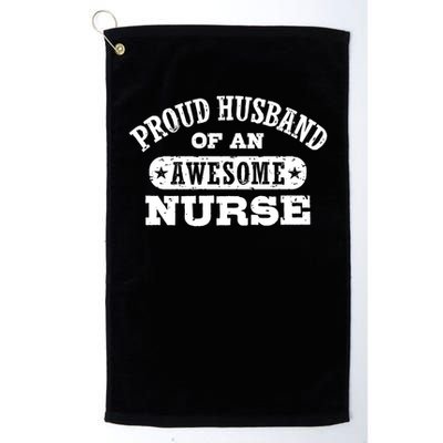 Proud Husband Of An Awesome Nurse Positive Message Golf Towel