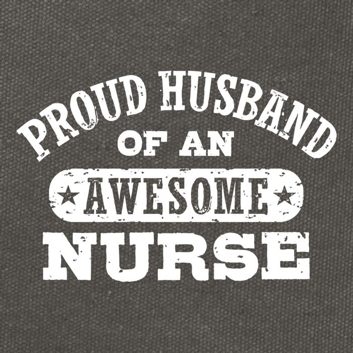 Proud Husband Of An Awesome Nurse Positive Message Cotton Canvas Backpack
