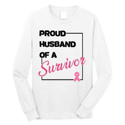 Proud Husband Of A Survivor Breast Cancer Awareness Long Sleeve Shirt