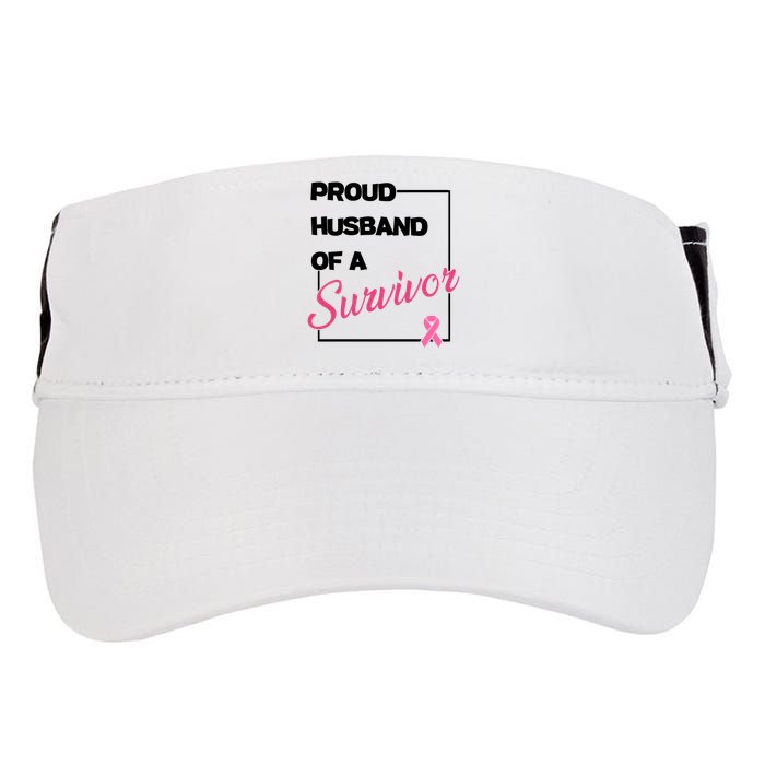 Proud Husband Of A Survivor Breast Cancer Awareness Adult Drive Performance Visor