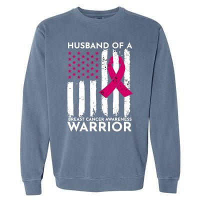 Pink Husband Of A Breast Cancer Awareness  Month Warrior Garment-Dyed Sweatshirt