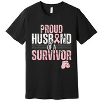 Proud Husband Of Survivor Breast Cancer Survivor Awareness Premium T-Shirt