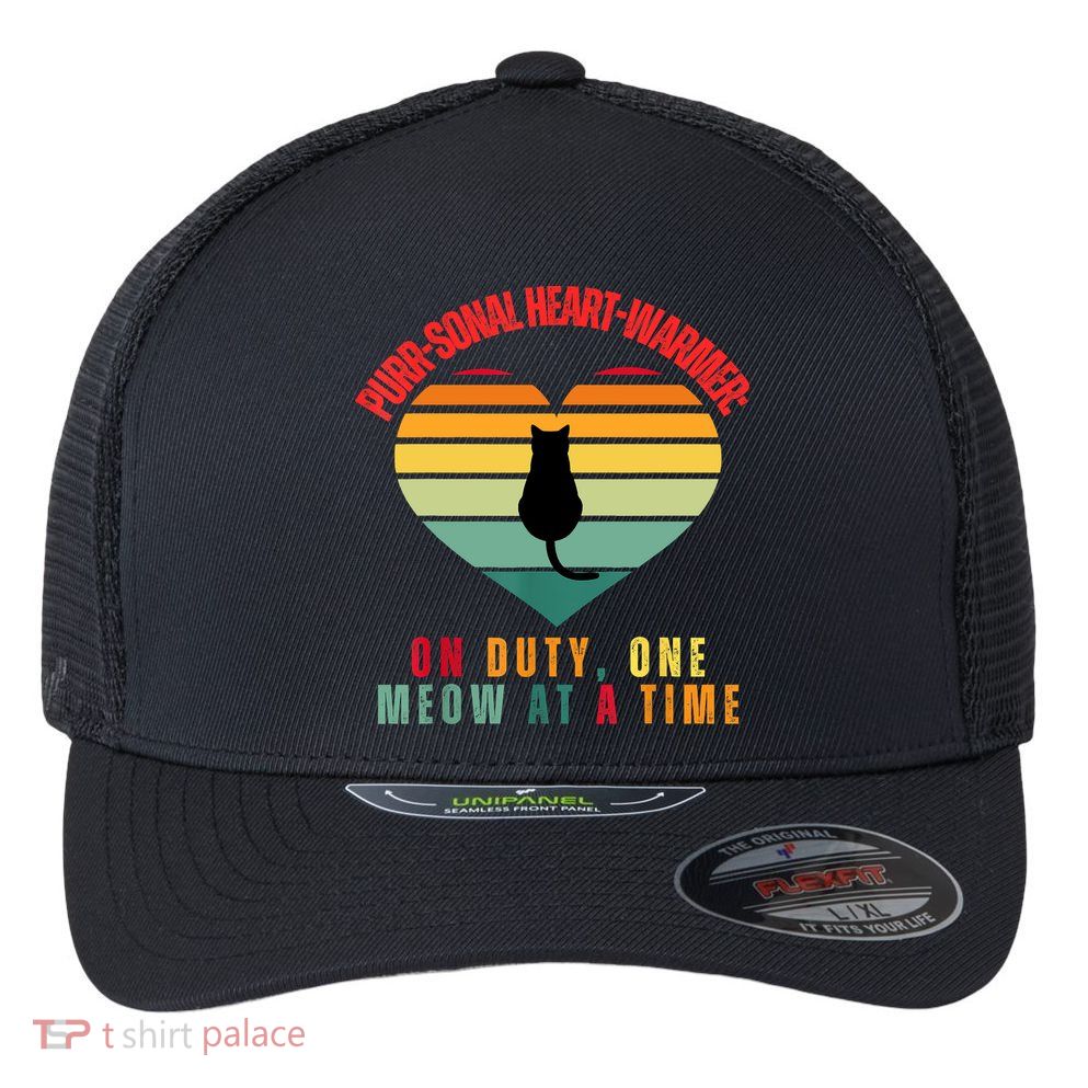 Purrsonal HeartWarmer On Duty, One Meow At A Time Flexfit Unipanel Trucker Cap
