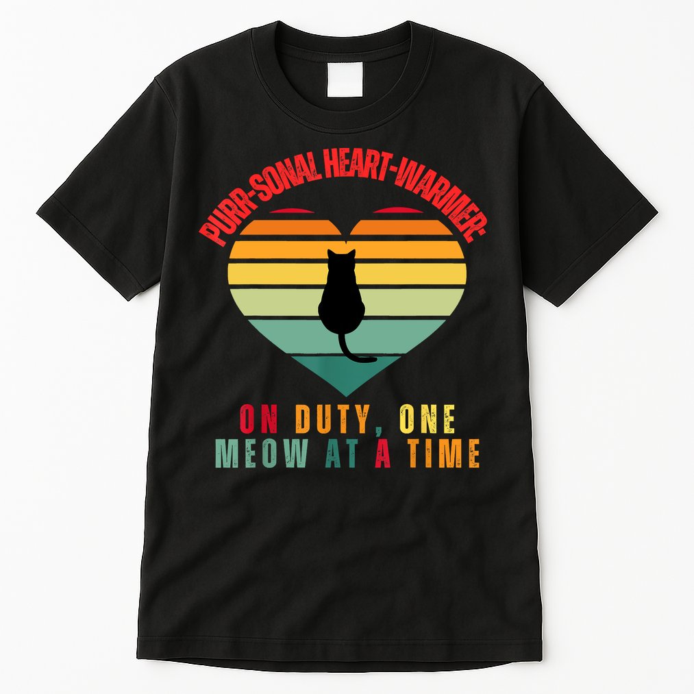 Purrsonal HeartWarmer On Duty, One Meow At A Time Tall T-Shirt