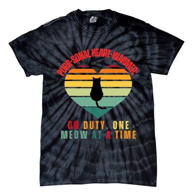 Purrsonal HeartWarmer On Duty, One Meow At A Time Tie-Dye T-Shirt