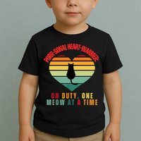Purrsonal HeartWarmer On Duty, One Meow At A Time Toddler T-Shirt