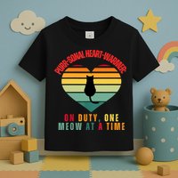 Purrsonal HeartWarmer On Duty, One Meow At A Time Toddler T-Shirt