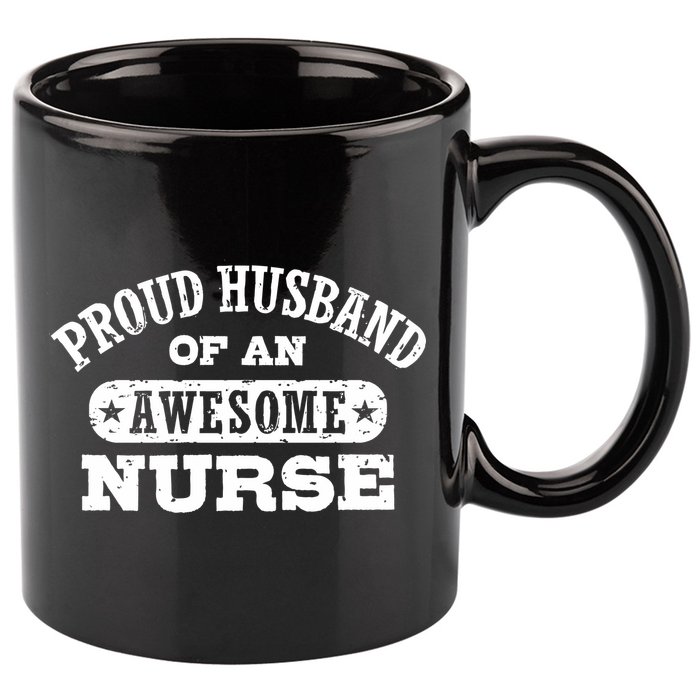Proud Husband Of An Awesome Nurse 11oz C Handle Ceramic Mug