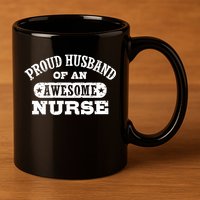Proud Husband Of An Awesome Nurse 11oz C Handle Ceramic Mug