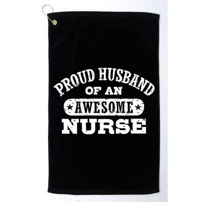 Proud Husband Of An Awesome Nurse Golf Towel
