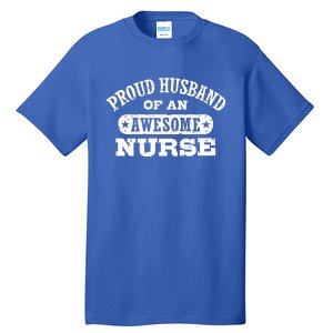 Proud Husband Of An Awesome Nurse Tall T-Shirt