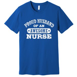 Proud Husband Of An Awesome Nurse Premium T-Shirt