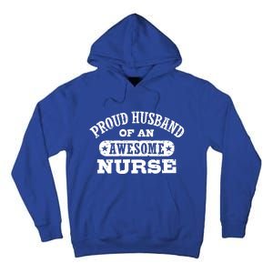 Proud Husband Of An Awesome Nurse Tall Hoodie