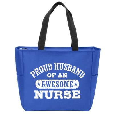 Proud Husband Of An Awesome Nurse Zip Tote Bag