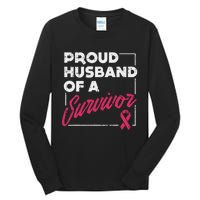 Proud Husband Of Survivor Breast Cancer Awareness Gift Tall Long Sleeve T-Shirt