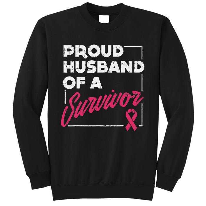 Proud Husband Of Survivor Breast Cancer Awareness Gift Tall Sweatshirt