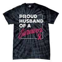 Proud Husband Of Survivor Breast Cancer Awareness Gift Tie-Dye T-Shirt