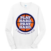 Play Hard. Pray Hard. Basketball Tall Long Sleeve T-Shirt