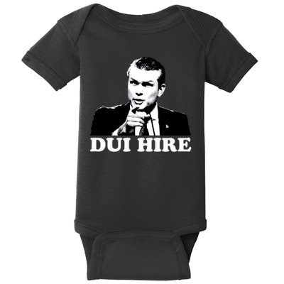 Pete Hegseth Pointing DUI HIRE Funny Political  Baby Bodysuit