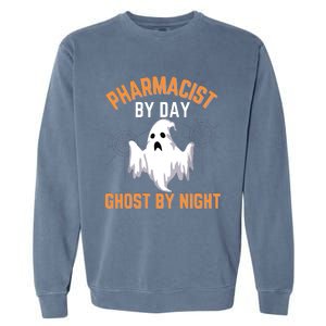 Pharmacist Halloween Pharmacist By Day Ghost By Night Garment-Dyed Sweatshirt