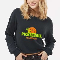 Pickleball Hawaii Palm Tree Gift Cropped Pullover Crew