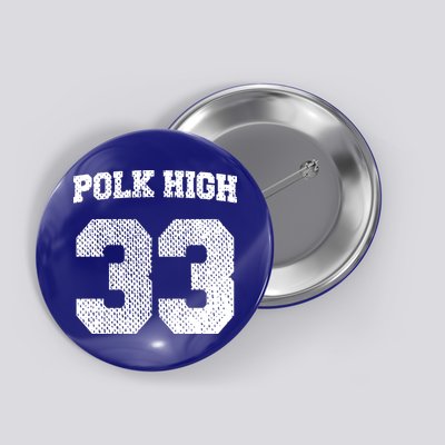 Polk High Button