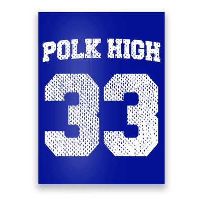 Polk High Poster