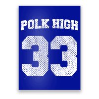 Polk High Poster