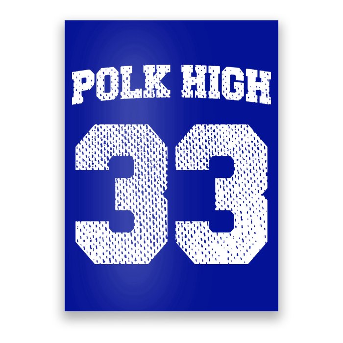 Polk High Poster