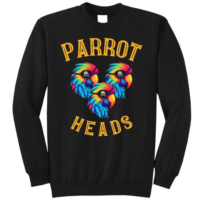 Parrot Heads Parrot Pirates Relax Vacation Sweatshirt