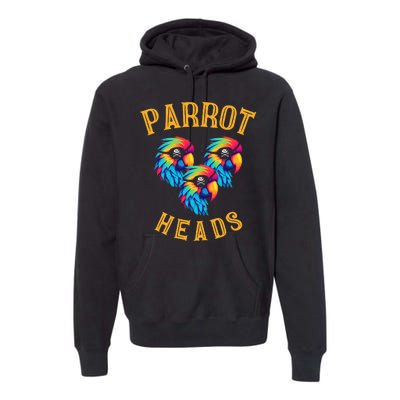 Parrot Heads Parrot Pirates Relax Vacation Premium Hoodie