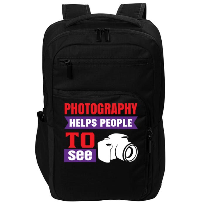 Photography Helps People To See Impact Tech Backpack