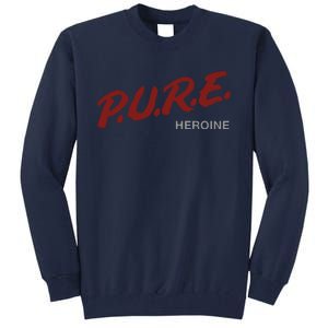 Pure Heroine Tall Sweatshirt