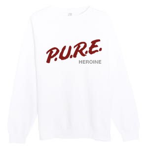 Pure Heroine Premium Crewneck Sweatshirt