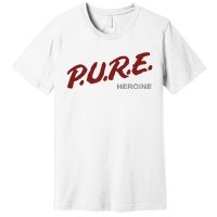 Pure Heroine Premium T-Shirt