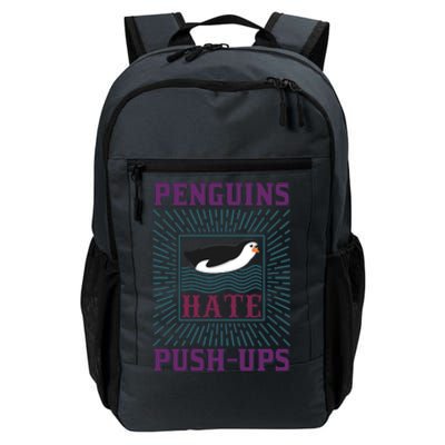 Penguins Hate Push Ups Daily Commute Backpack