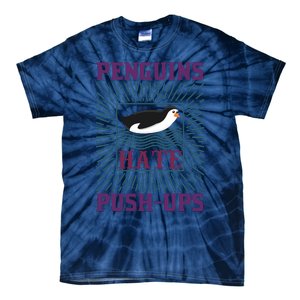 Penguins Hate Push Ups Tie-Dye T-Shirt