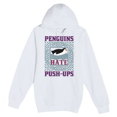 Penguins Hate Push Ups Premium Pullover Hoodie