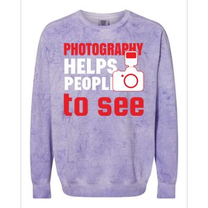 Photography Helps People To See Colorblast Crewneck Sweatshirt