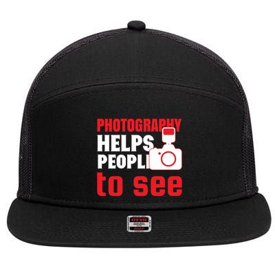 Photography Helps People To See 7 Panel Mesh Trucker Snapback Hat
