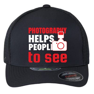 Photography Helps People To See Flexfit Unipanel Trucker Cap