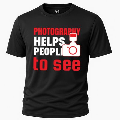 Photography Helps People To See Performance Shirt