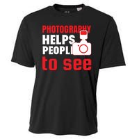 Photography Helps People To See Cooling Performance Crew T-Shirt